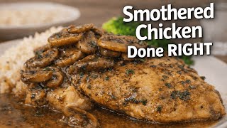 Smothered Chicken Done RIGHT | Silky Mushroom Gravy