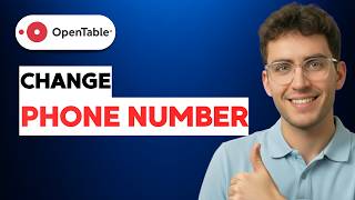 How to Change Phone Number on OpenTable [2026 Full Guide]