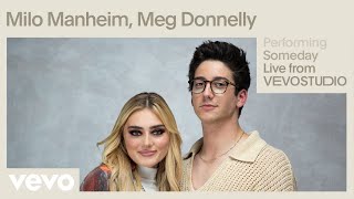Milo Manheim, Meg Donnelly - Someday (Live Performance | Vevo)