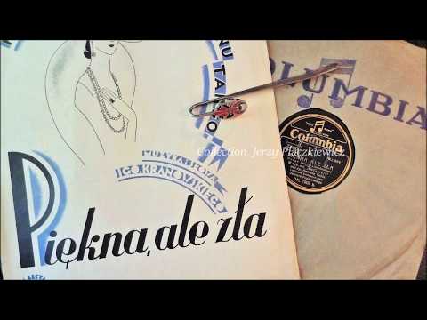 "Piękna ale zła" - Janusz Popławski/Henryk Gold, 1934