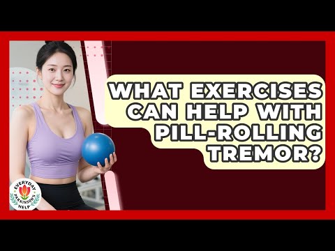 What Exercises Can Help With Pill-Rolling Tremor? - Everyday Parkinsons Help