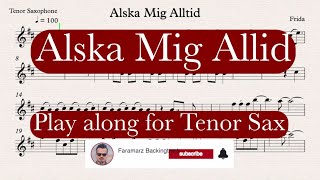 Älska mig alltid - Frida (ABBA) | Play along for Tenor Saxophone