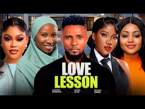 A LOVE LESSON -MAURICE SAM, SONIA UCHE, CHIOMA NWAOHA, REGINA DANIELS 2025 NIGERIAN NOLLYWOOD MOVIES