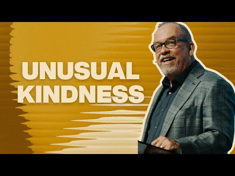 Unusual Kindness