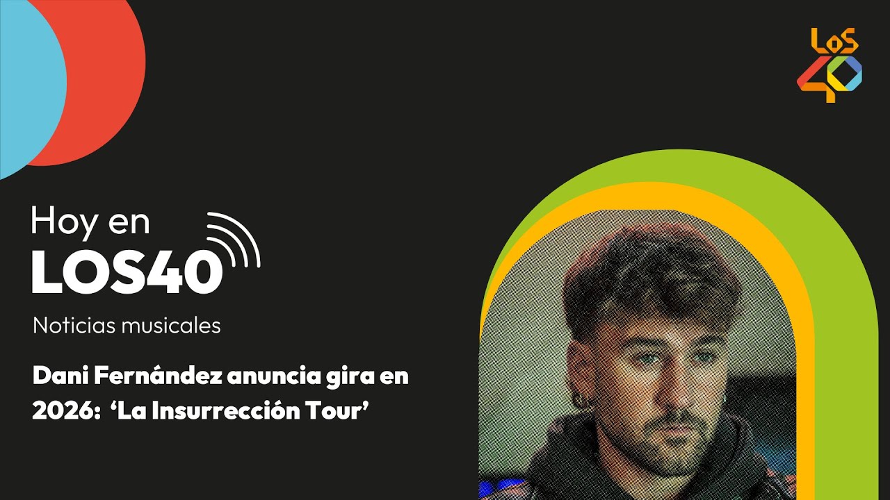 Dani Fernández anuncia gira para 2026: 'La Insurrección Tour' - Noticias del 20 de noviembre
