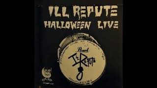 Ill Reupte - Halloween Live (1984)