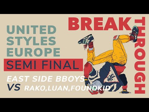 East Side BBoys VS Rato, Luan, Foundkid | Breakthrough Festival | United Styles Europe | Semi Final
