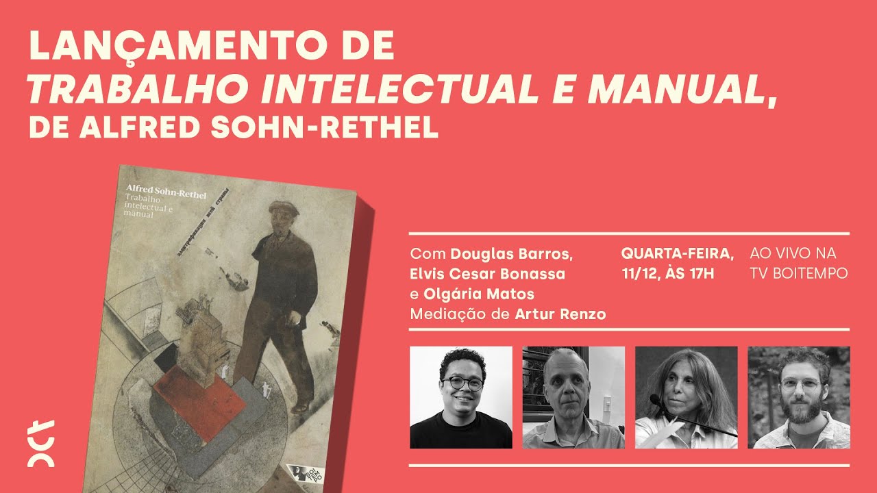 Trabalho intelectual e manual | Douglas Barros, Elvis Cesar Bonassa e Olgária Matos