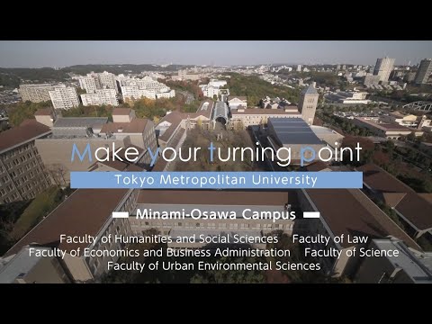 VIDEO INTRODUCTION OF TMU / Minami-Osawa Campus