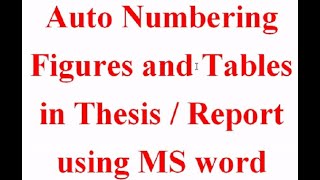 Auto Numbering Figure & Tables in MS word | Auto updating page number of Figures & Tables in MS word