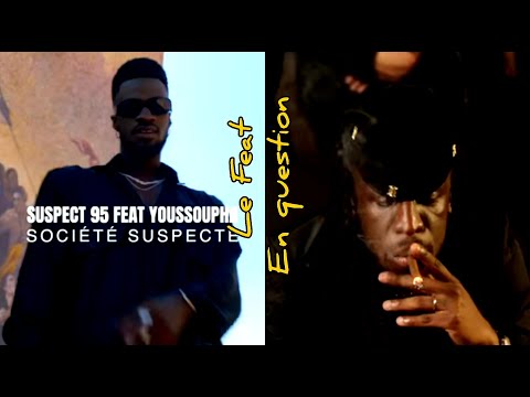 SUSPECT 95 FEAT YOUSSOUFA - AVANT PREMIÈRE BY HERITOR [VERITÉS ET RÉACTION]