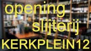 preview picture of video 'Opening Slijterij KERKPLEIN12 in Lekkerkerk.'