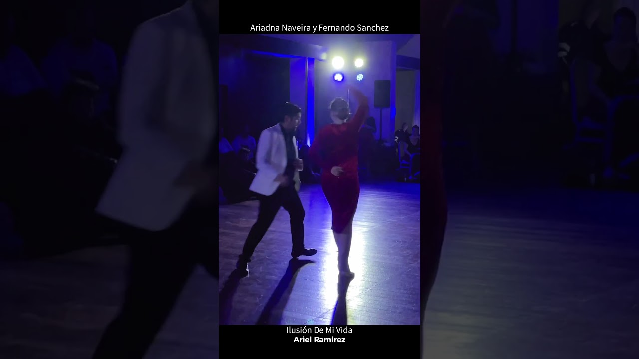 Ariadna Naveira and Fernando Sanchez - Ilusión De Mi Vida
