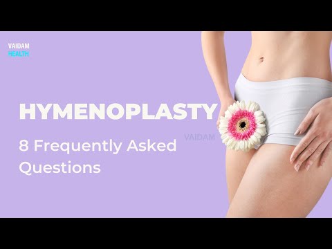 Hymenoplasty - 8 Frequently Asked Questions