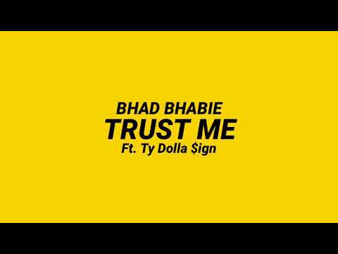 BhadBhabie - Trust me Ft. Ty Dolla $ign (LYRICS)