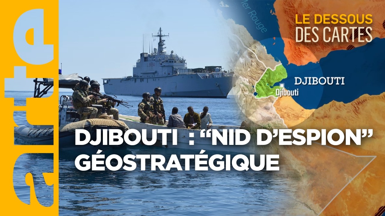Djibouti : un carrefour d'ambitions | Le dessous des cartes - ARTE