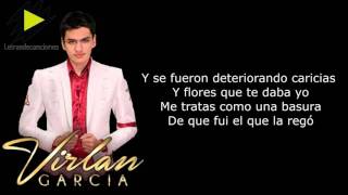 (LETRA)Sin Explicación - Virlan Garcia (2017)