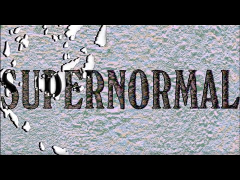 SUPERNORMAL 2019 - ROUND UP