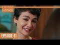 Ağlama Anne Foster Mother Episode 41 English