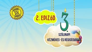 3. Szülinapi kézműves- és régiségvásár - Episode 2