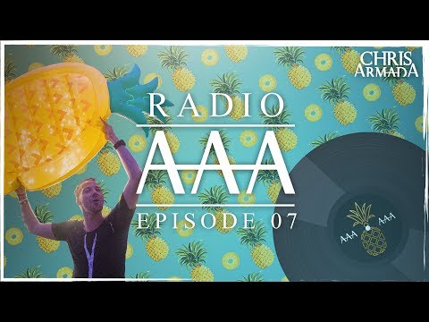 Chris Armada presents Radio AAA Episode #7