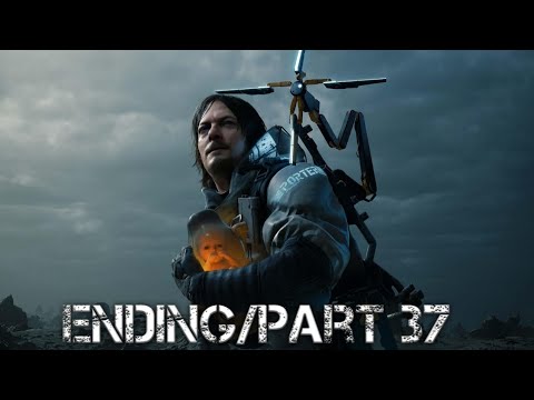 Death stranding Walkthrough Live Ending/pt37