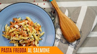 Pasta fredda al salmone, ricetta estiva facilissima - Le video ricette di Lara