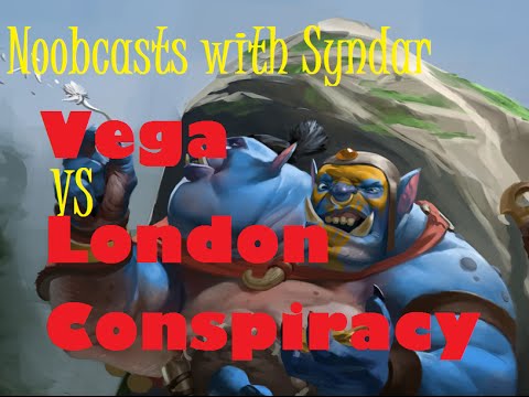 NoobCasts with Syndar: Vega vs London Conspiracy (Dreamleague S5 League play)