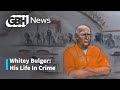 James WHITEY BULGER Special: A Look Back at.