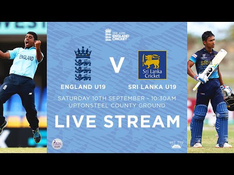 LIVE | England U19 v Sri Lanka U19 - One Day International