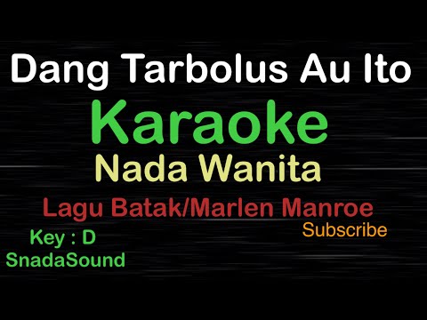 DANG TARBOLUS AU ITO-Lagu Batak-Marlen Manroe|KARAOKE NADA WANITA ​⁠ -Female-Cewek-Perempuan@ucokku