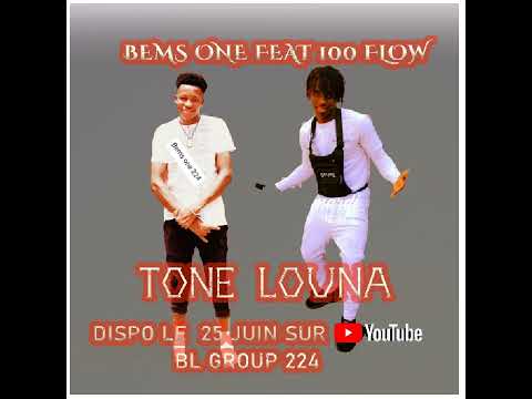 Bems one feat 100 flow tone Louna officiel audio 2025🇬🇳🇸🇳 BL GROUP 224