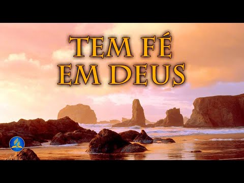 Hinário Adventista 251 - TEM FÉ EM DEUS