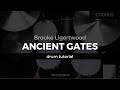 Ancient Gates - Brooke Ligertwood (Drum Tutorial/Play-Through)