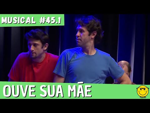 OUVE SUA MÃE - Musical #45.1 (Legendado)