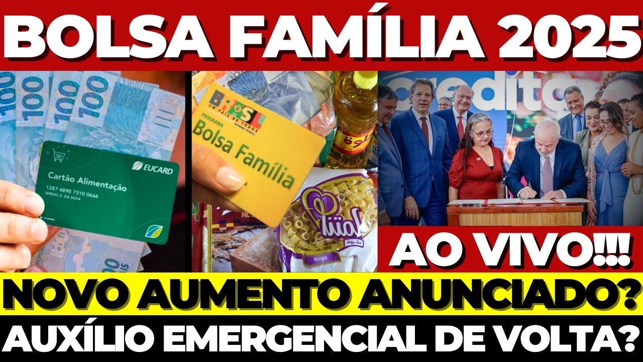🚨BOLSA FAMÍLIA: NOVO AUMENTO em 2025? AUXÍLIO EMERGENCIAL de R$900 para TODOS VAI VOLTAR em JANEIRO?