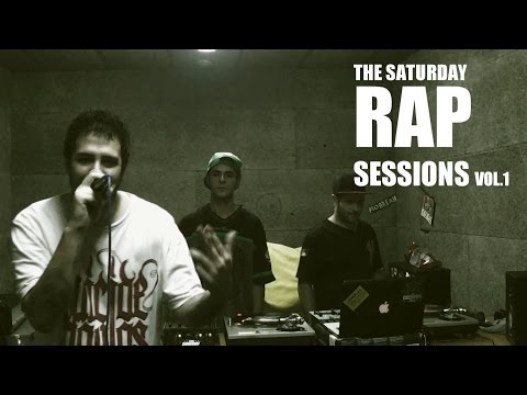 Saturday RAP Sessions Vol.1 - Diego T - Dani DK - FM Musta