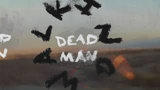 Dead Man Walking Music Video