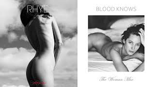 Rhye - Blood Knows (The Woman Mix)