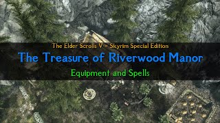Riverwood Manor - Equipment and Spell Effects
