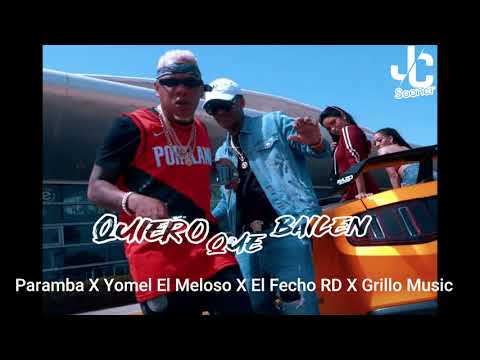 Quiero Que Baile - Paramba ft Yomel El Meloso ❌ El Fecho RD ft Grillo Music (Audio Oficial).