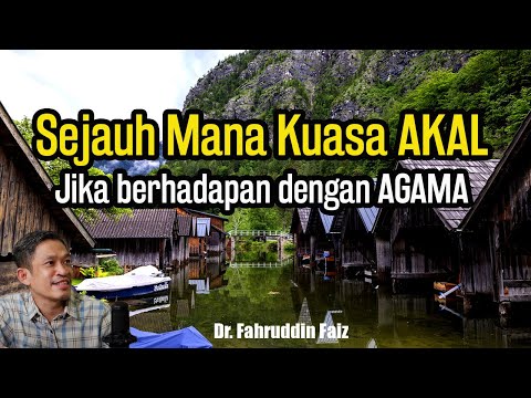 Sejauh Mana Kuasa Akal Manusia | Ngaji Filsafat | Dr Fahruddin Faiz