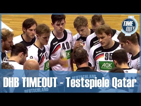 DHB TIMEOUT - Testspiele Qatar der Männer