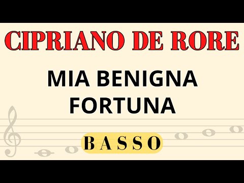 Cipriano de Rore - Mia benigna fortuna, Spartito per Basso