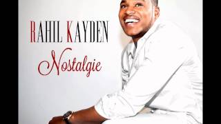 RahiL Kayden - Nostalgie (Official Audio)
