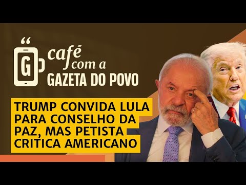 🔴 AO VIVO - Trump promete papel importante para Lula em Conselho da Paz / CAFÉ COM A GAZETA