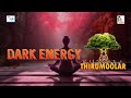 The Yogic Secrets Of Thirumoolar Dark Energy