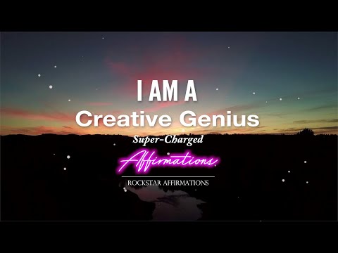 I AM A Creative Genius - Super-Charged Affirmations