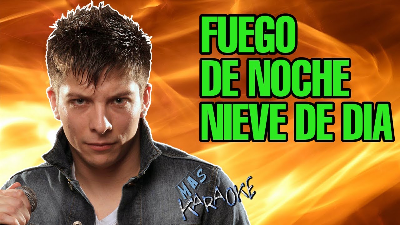 Fuego De Noche Nieve De Dia