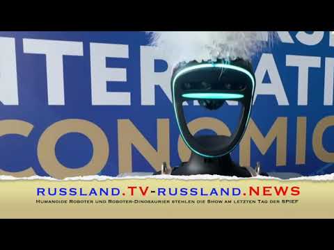 Humanoide Roboter und Roboter Dinosaurier stehlen die Show am letzten Tag der SPIEF